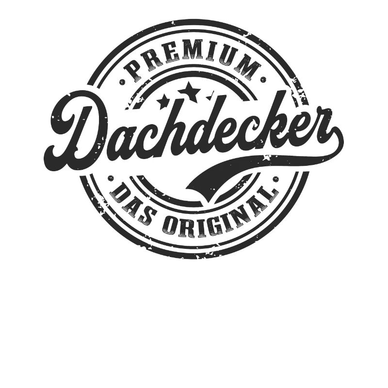 Dachdecker Spruch Original Dachdecken
