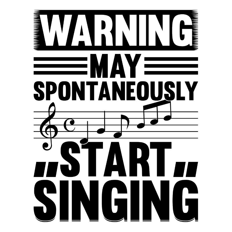 Warning May Spontaneously Start Singing