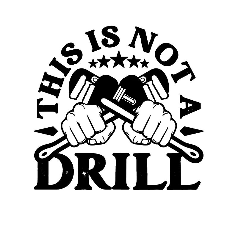 This Is Not A Drill Pipefitter Foreman Pipefitters
