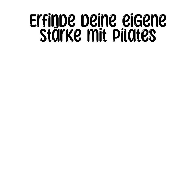 Pilates - Erfinde deine eigene Stärke mit Pilates