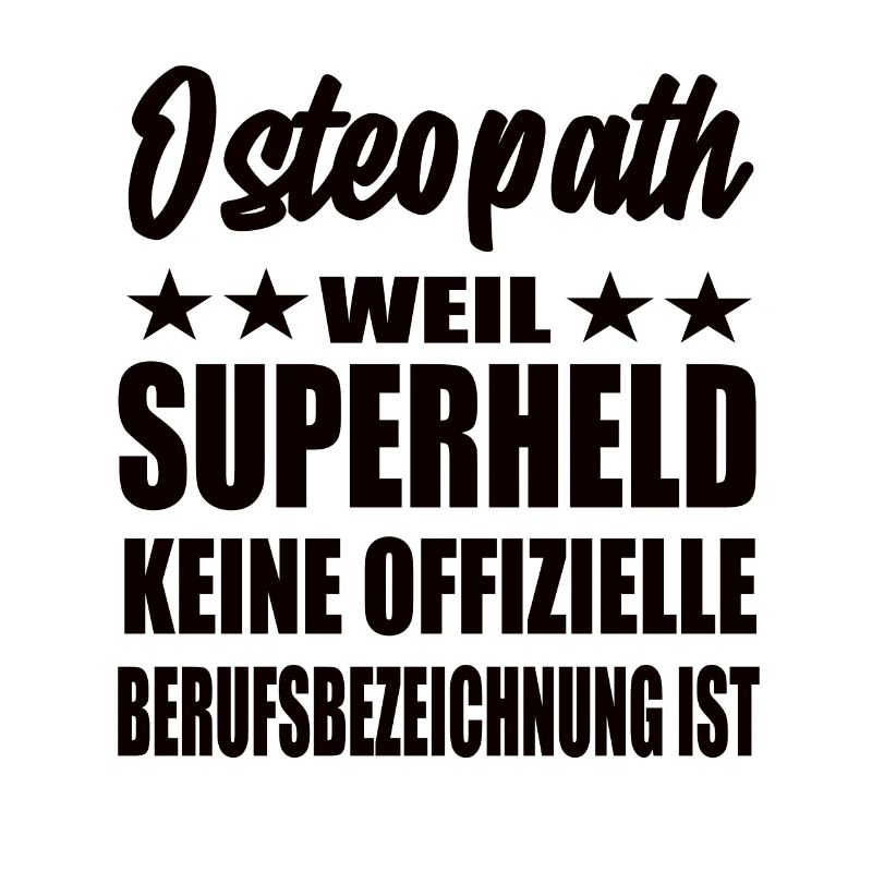 Osteopath Superheld Spruch