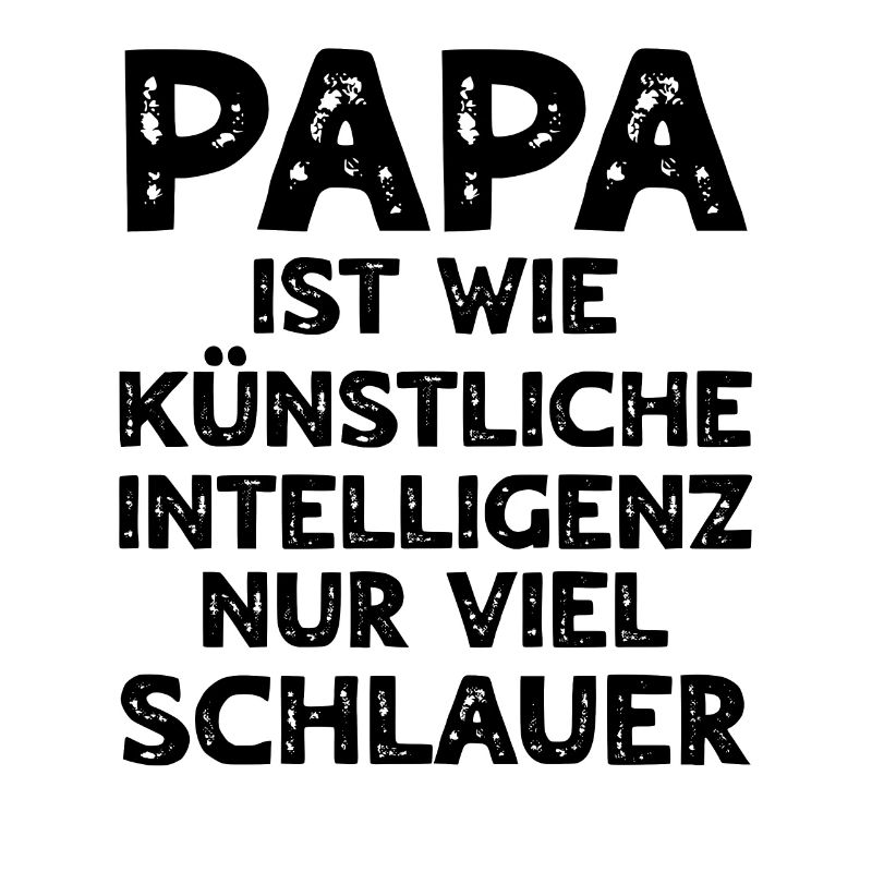 Dad Is Like Artificial Intelligence