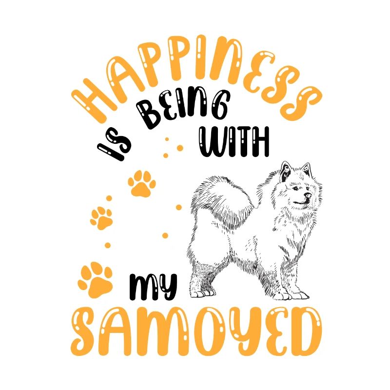 Samoyed makes me happy Samoyed Spitz