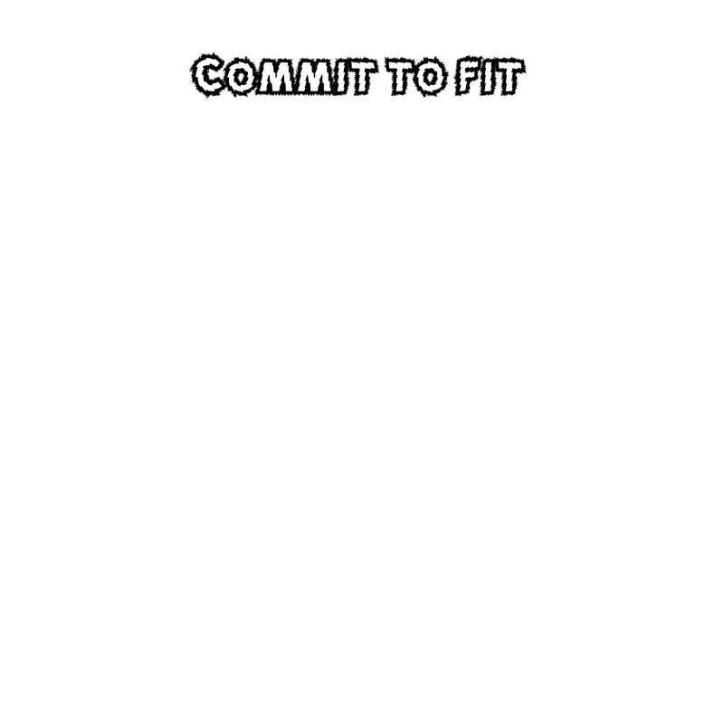 Fitness - Commit to fit