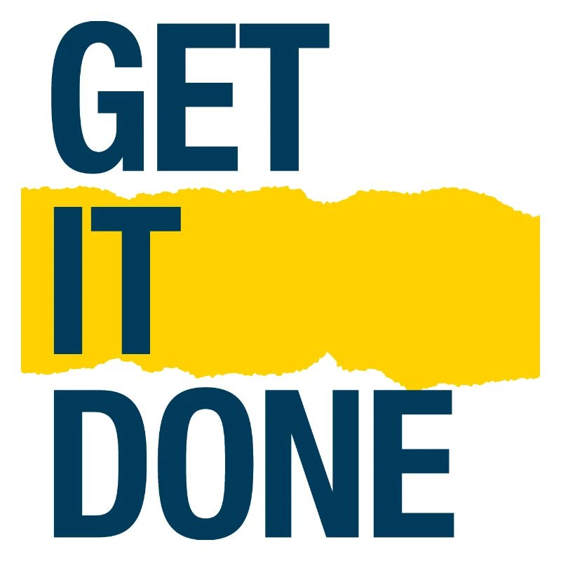 Get it done