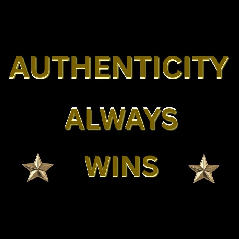 AUTHENTICITY ALWAYS WINS – Gold Motivational Quote