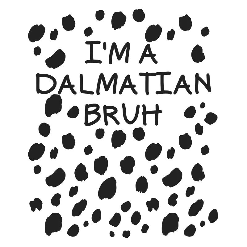 Ich bin ein Dalmatiner-Bruh-Halloweenkostüm-Dalmat