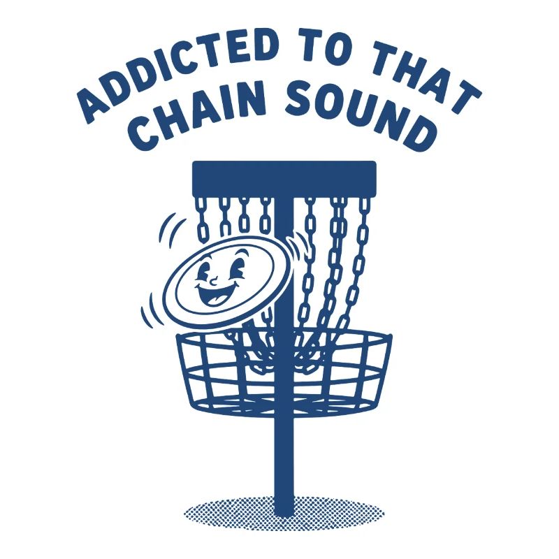 Addicted To That Chain Sound Disc Golf Flying Disc
