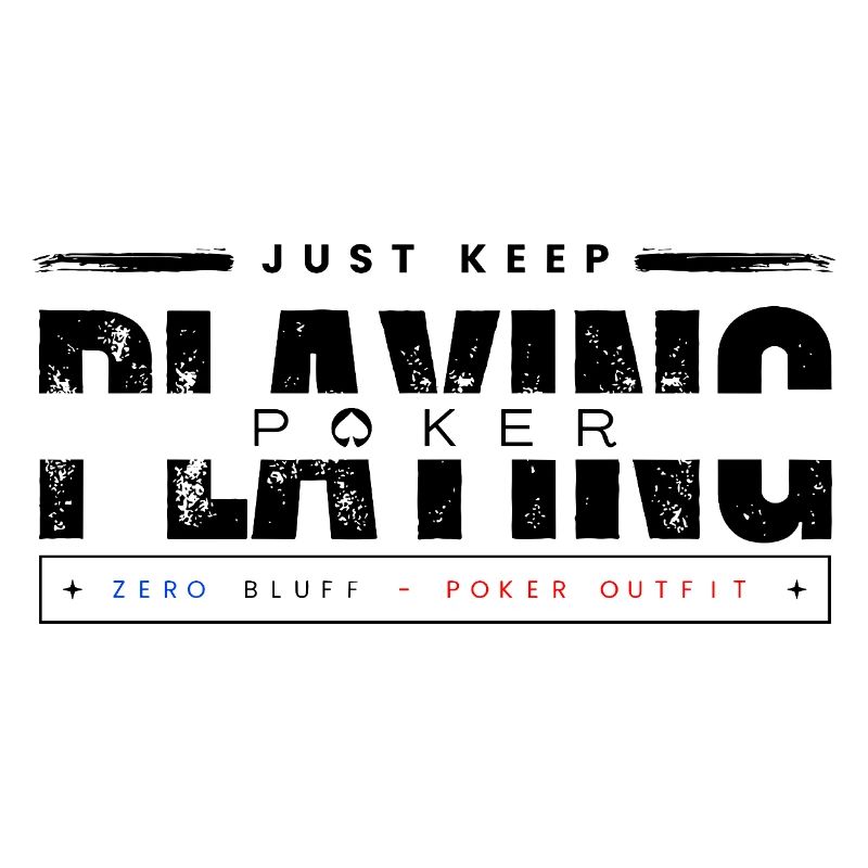 Keep Playing Poker Black