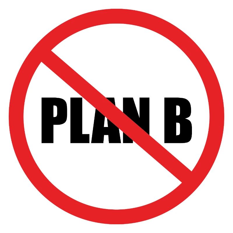 PAS DE PLAN B
