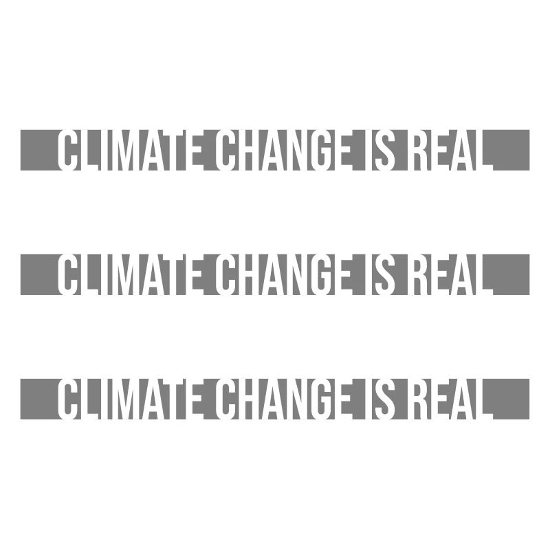 Climate Change Is Real Climate Change Science