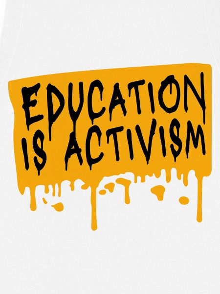 Education Is Activism Bildung Aktivismus Statement