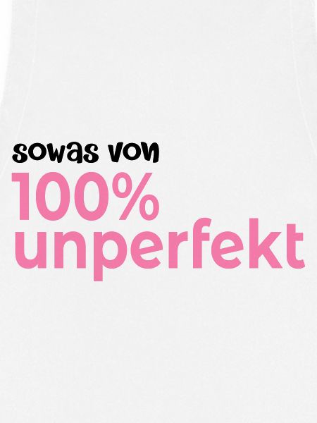 Hundert Prozent Unperfekt