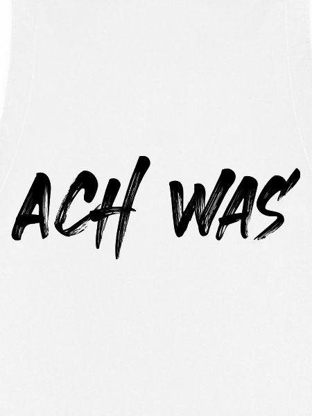 Ach was