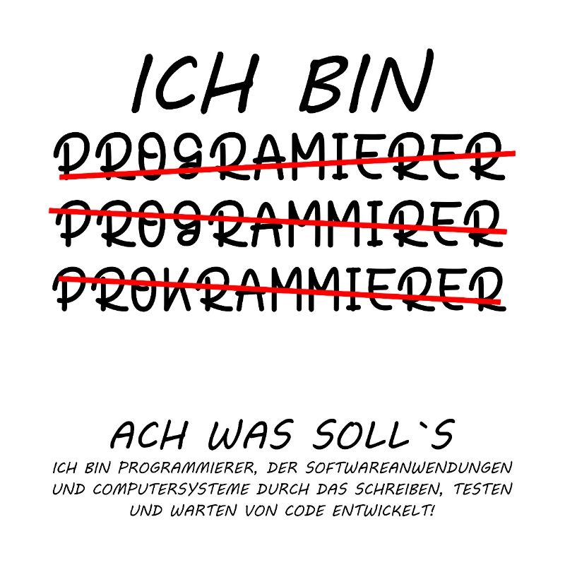 Programmierer witzig lustige Sprüche humor Ich Bin