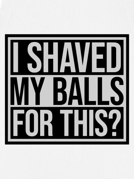 I shaved my balls