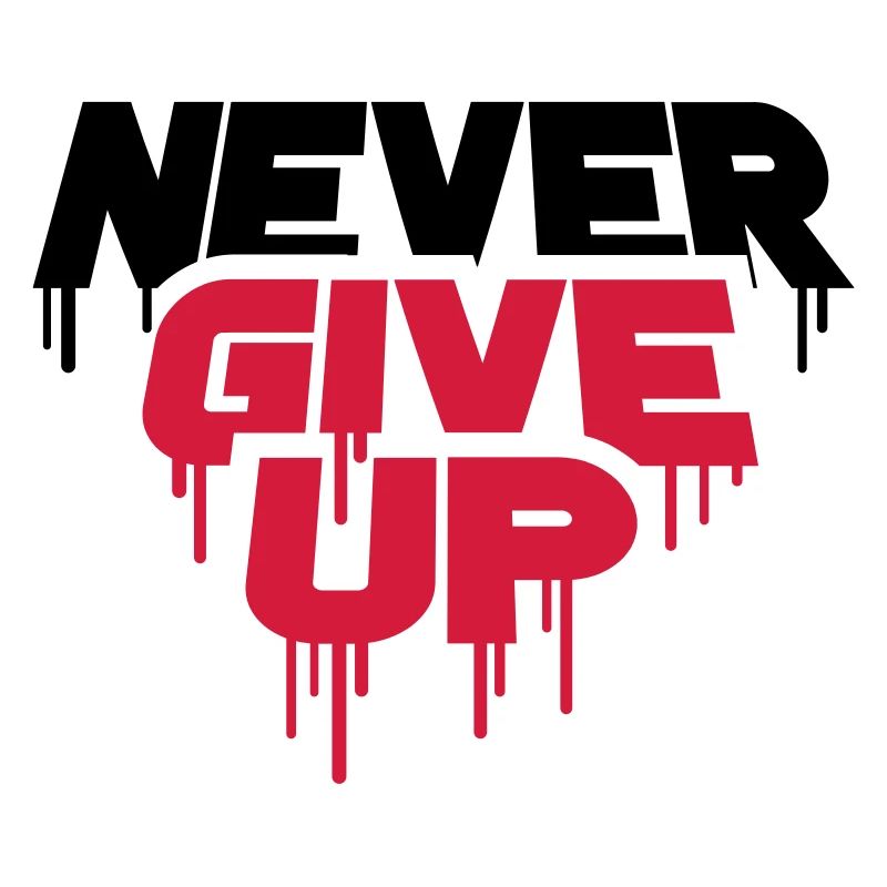 red graffiti drops spray persevere cool never