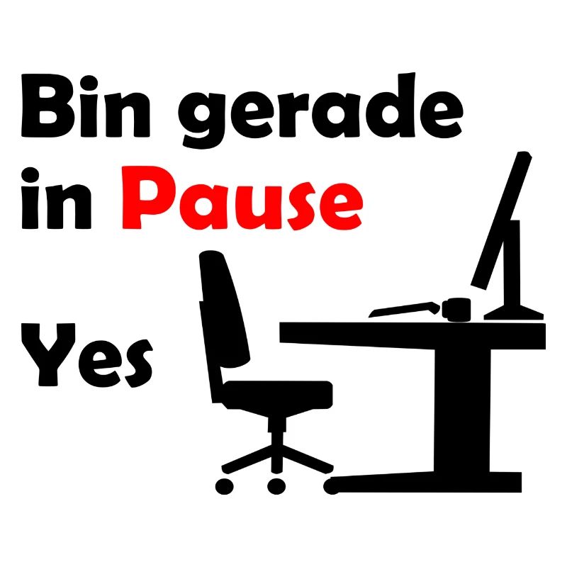Bin gerade in Pause | Deine Freizeit im Job