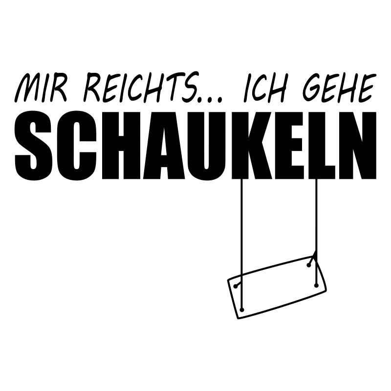 mir reicht es schaukel
