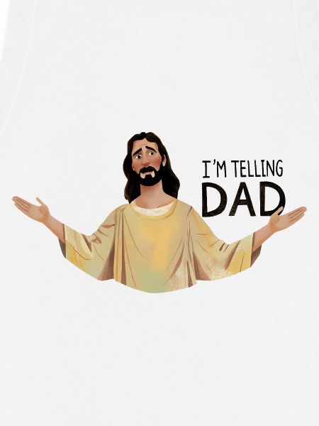 I'm telling dad