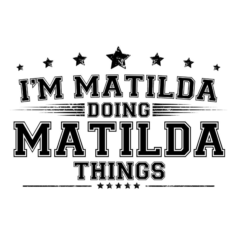 i’m Matilda doing Matilda things
