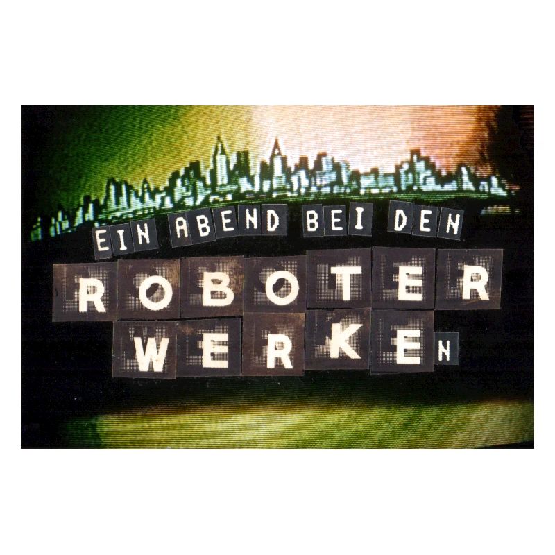 Roboterwerke Ein Abend