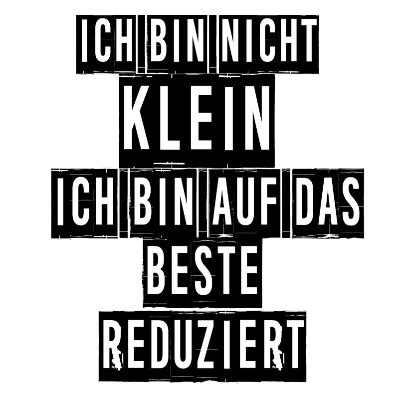 Ich bin nicht klein