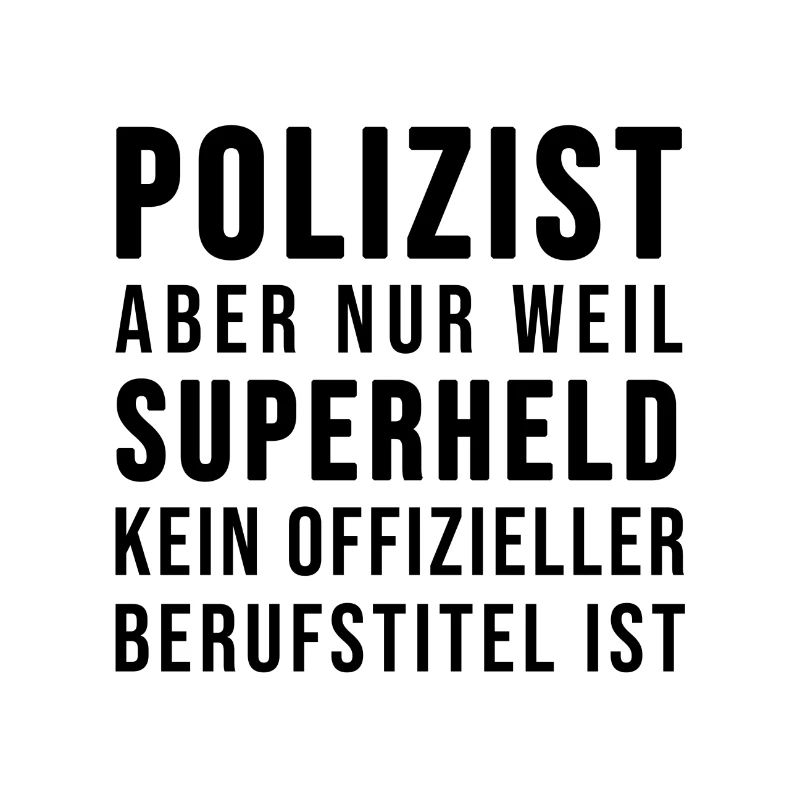 Polizist oder SUPERHELD
