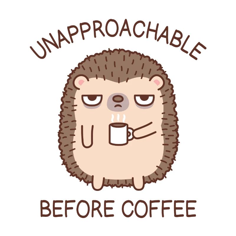Grumpy Hedgehog Unapproachable Before Coffee