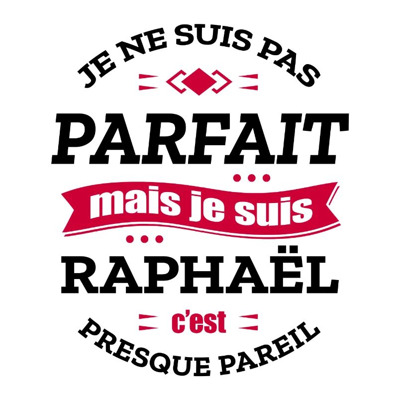 RAPHAËL PARFAIT - PRENOM RAPHAËL