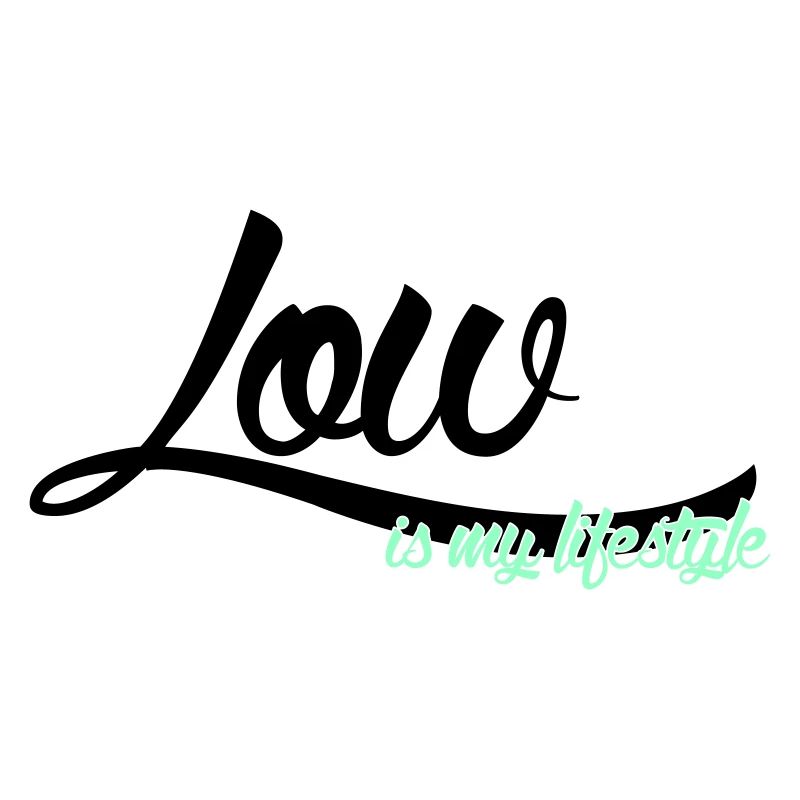 low is my lifestyle