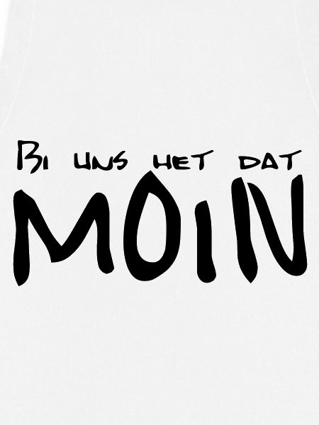 Bi uns het dat MOIN