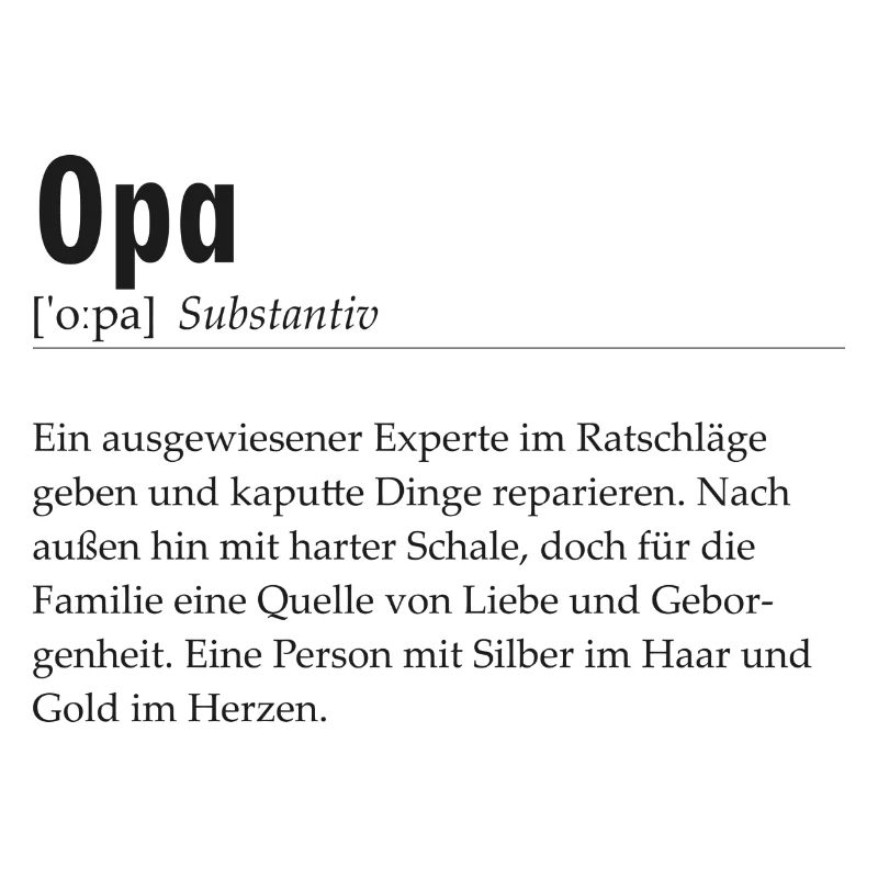Spruchdesign - Opa