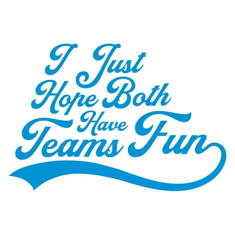 Both Teams Have Fun