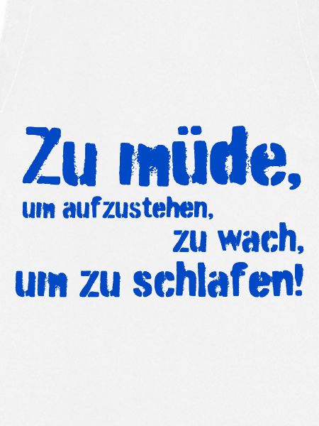 zu müde