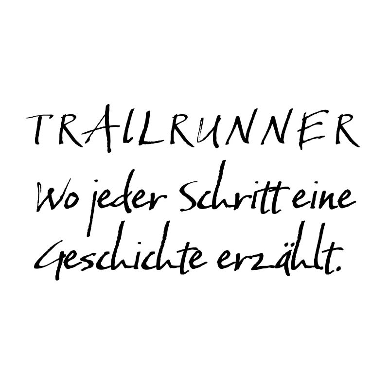 Saying - Trail Runner History