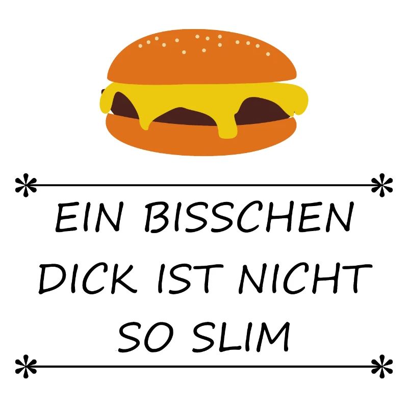 Burger Ein bisschen dick ist nicht so slim