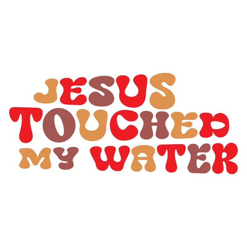 Jésus a touché mon Eau