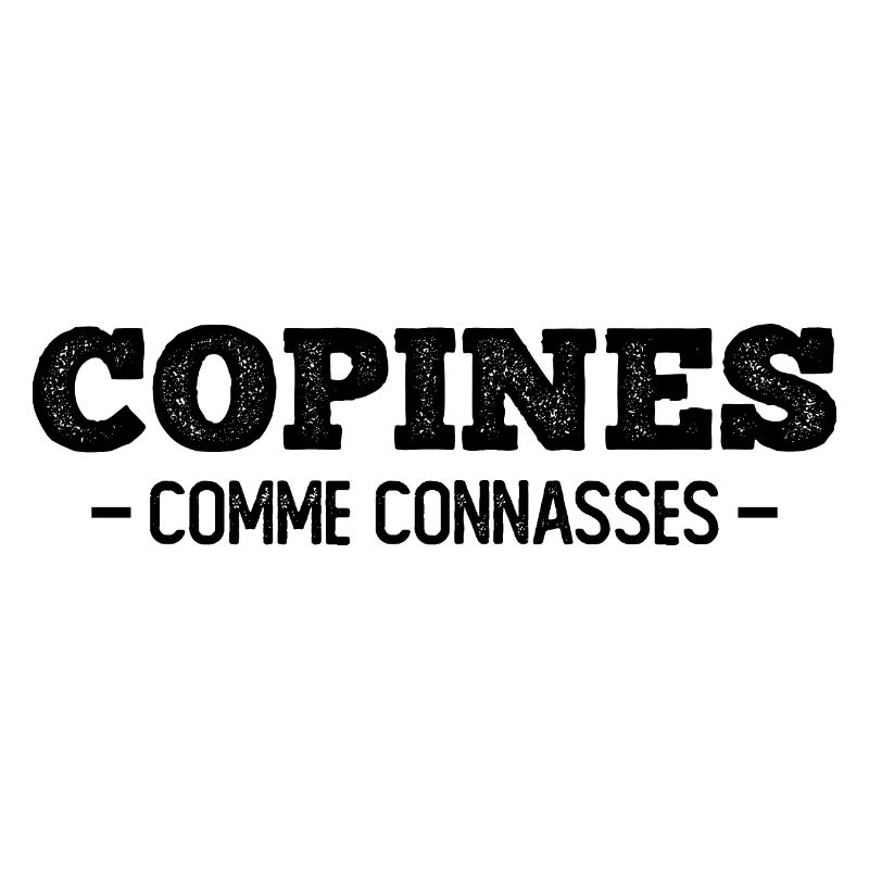 copines comme connasses