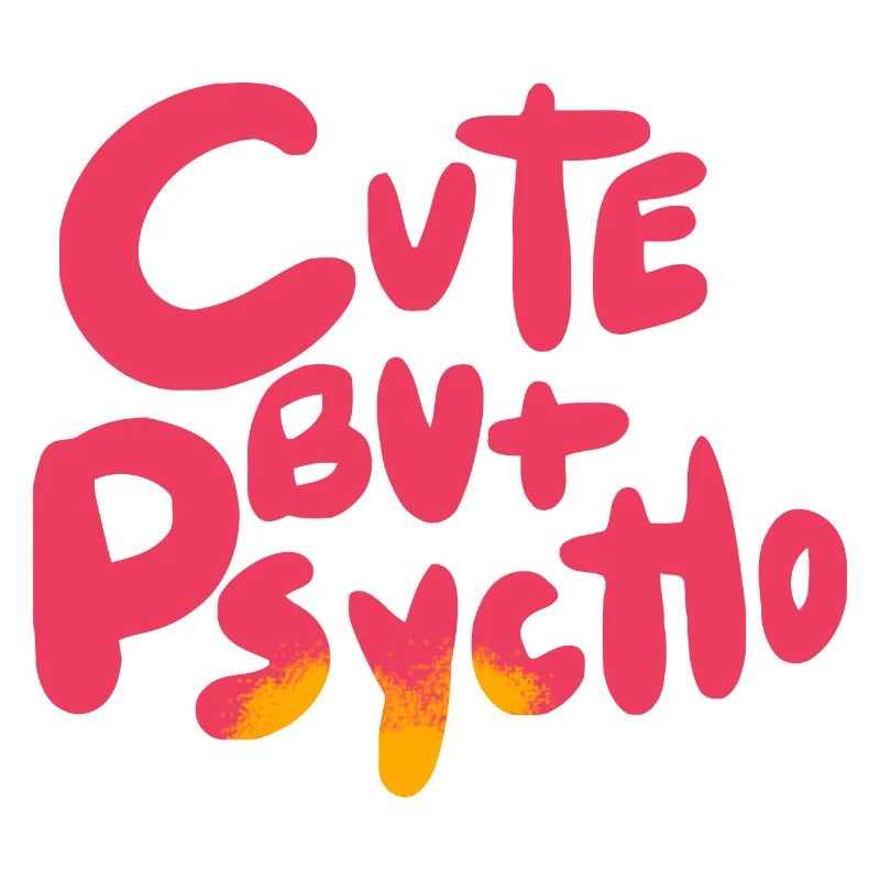 Mignon mais psycho