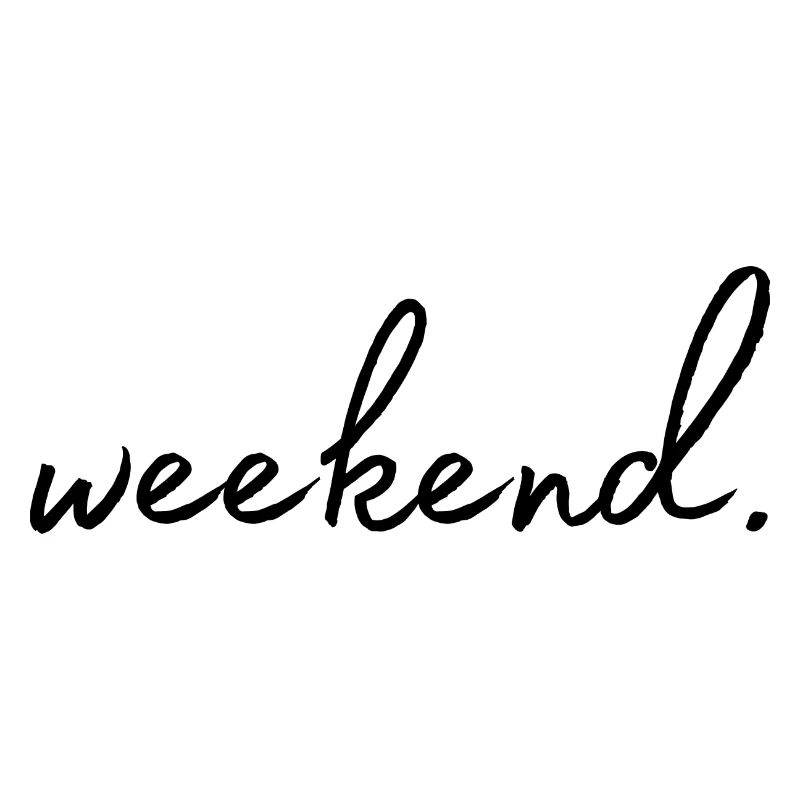 Weekend. Weekend