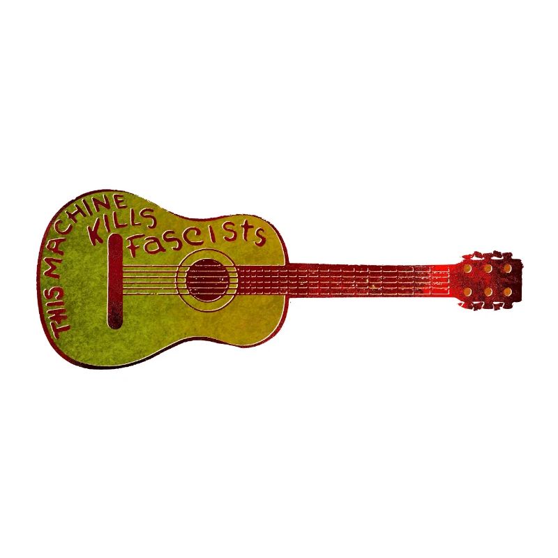 This Machine Kills Fascist