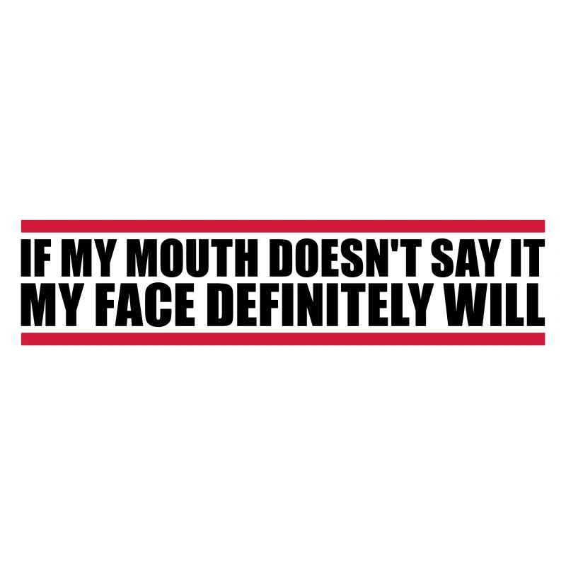 my face definitely will