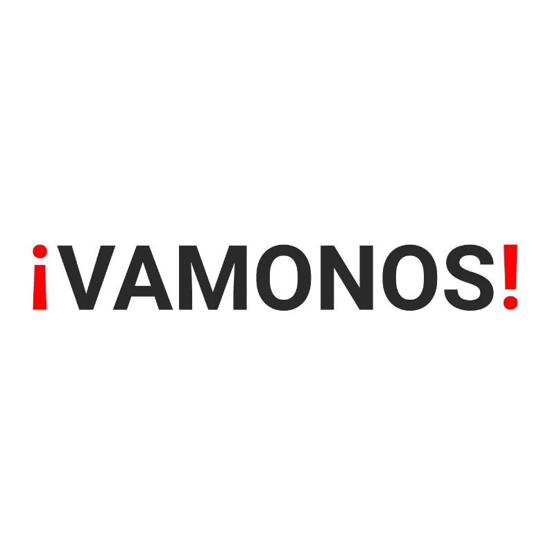 "vamonos"