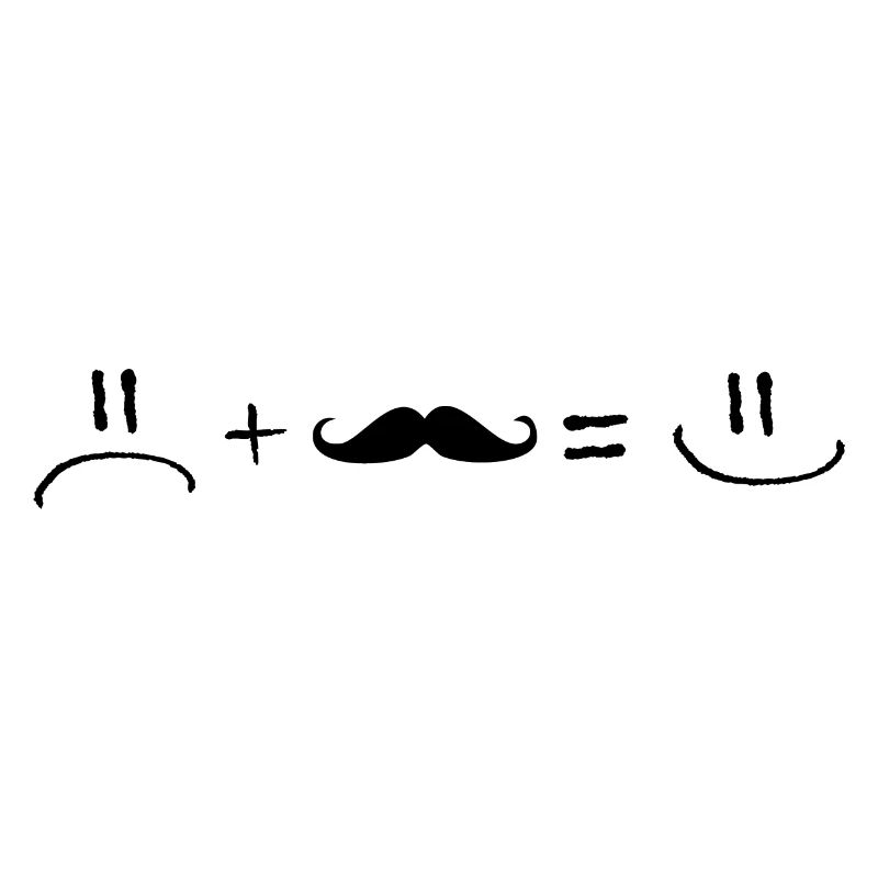 Unhappy plus Mustache is Happy