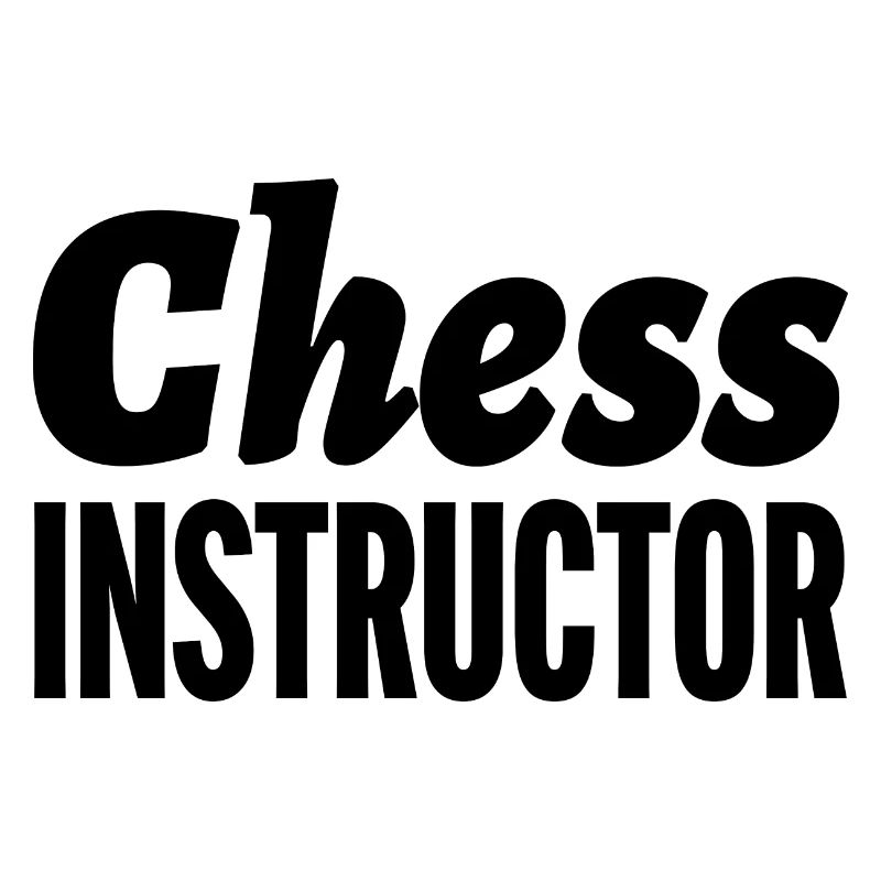 Chess Instructor Funny Chess Player Quotes