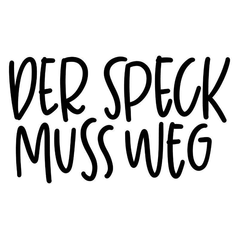 Der Speck Muss Weg Spruch Motivation Training