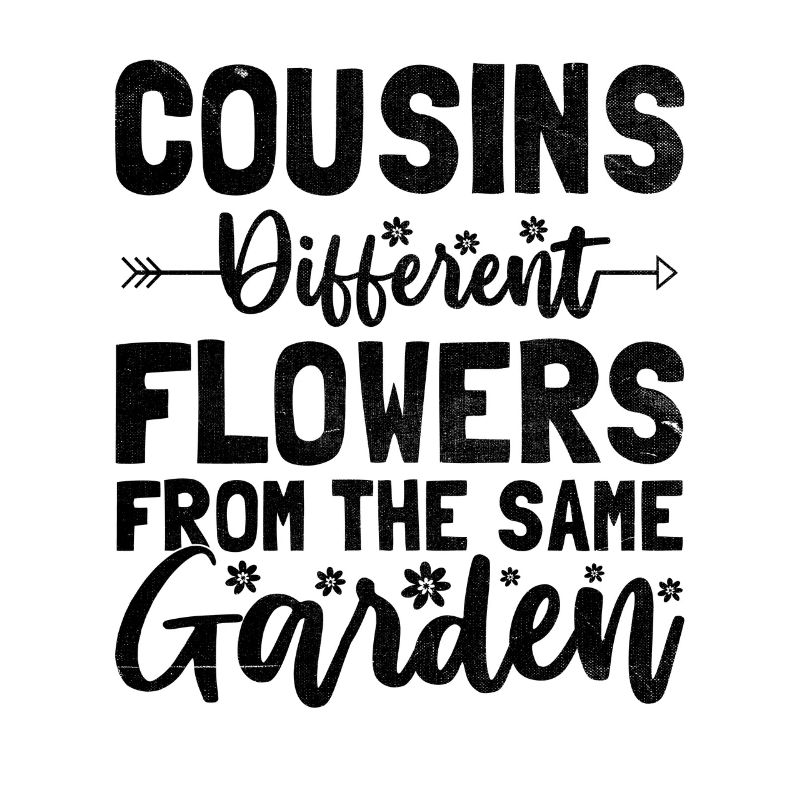 Cousins Different Flowers From The Same Garden