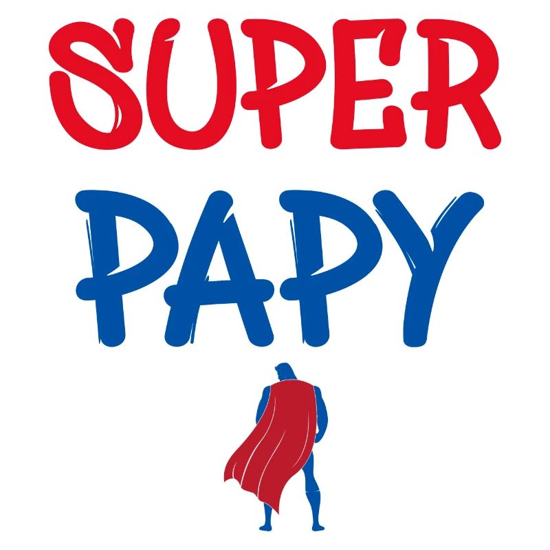 Super Papy C'est Mon Papy