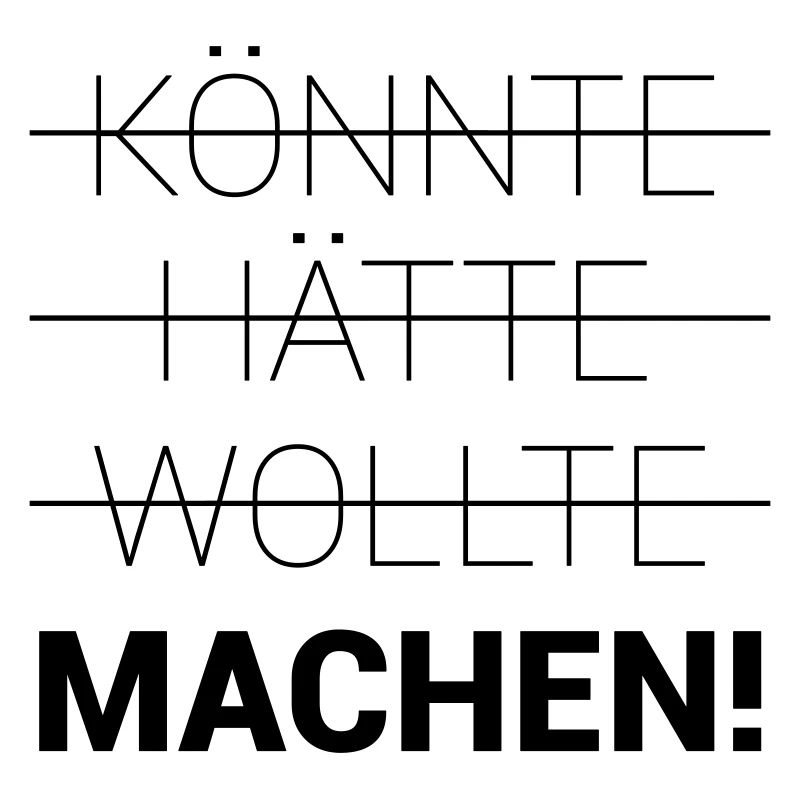 Könnte Hätte Wollte Machen